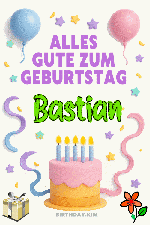 Alles Gute Zum Geburtstag Bastian Gif