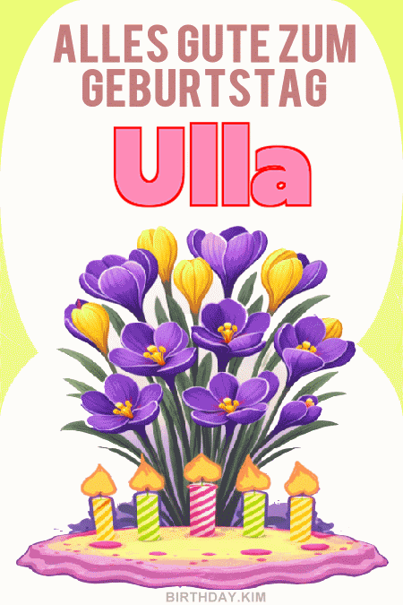 Alles Gute Zum Geburtstag Ulla Gif