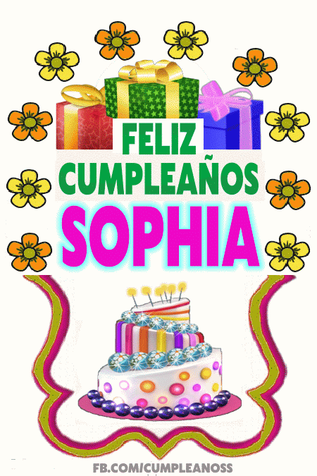 Feliz Cumpleaños SOPHIA imágenes gif