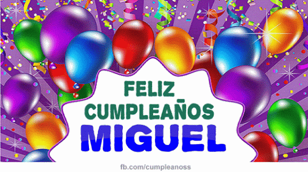 Feliz Cumpleaños Miguel gif
