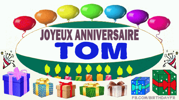 Joyeux Anniversaire Tom