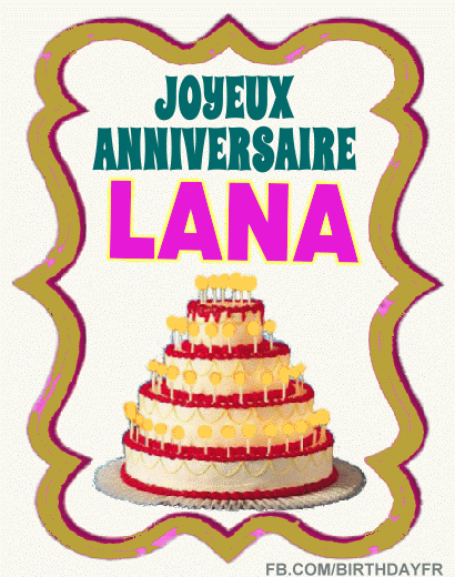Joyeux Anniversaire Lana