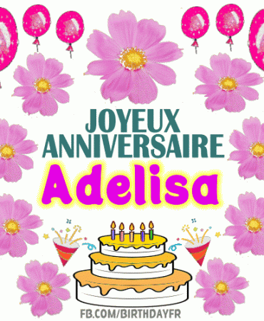 Joyeux Anniversaire Adelisa