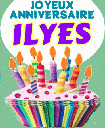 Joyeux Anniversaire Ilyes gif