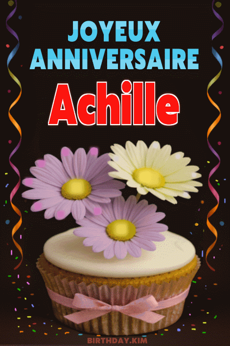 Joyeux Anniversaire Achille Gif