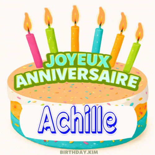 Joyeux Anniversaire Achille Gif