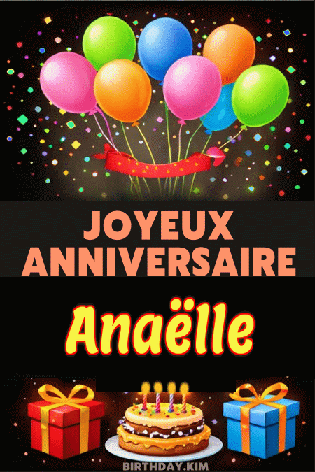 Joyeux Anniversaire Anaëlle Gif