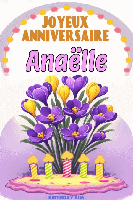 Joyeux Anniversaire Anaëlle Gif