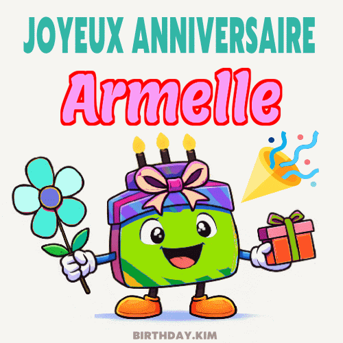 Joyeux Anniversaire Armelle Gif