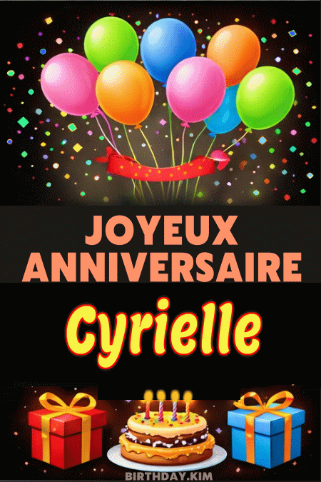 Joyeux Anniversaire Cyrielle Gif