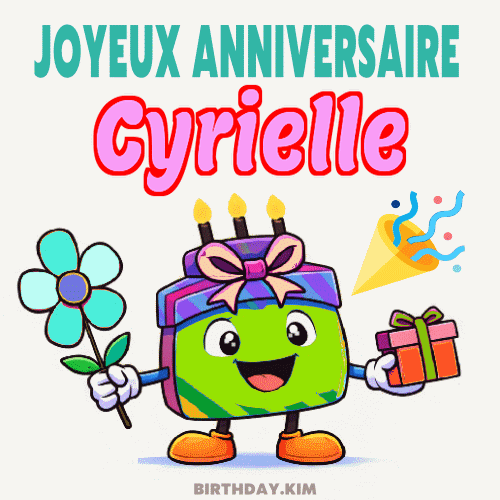 Joyeux Anniversaire Cyrielle Gif