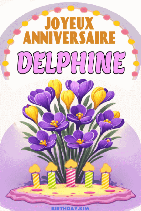 Joyeux Anniversaire Delphine Gif