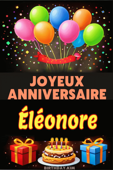 Joyeux Anniversaire Éléonore Gif