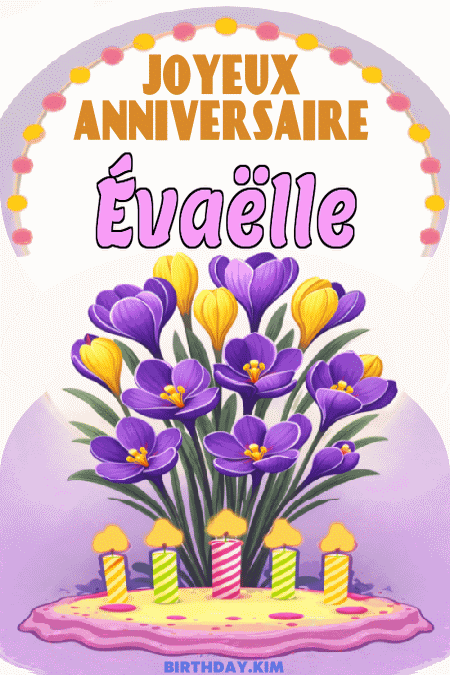Joyeux Anniversaire Évaëlle Gif