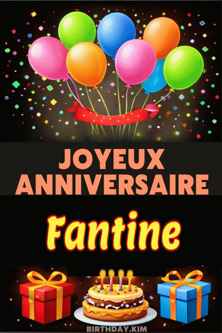 Joyeux Anniversaire Fantine Gif