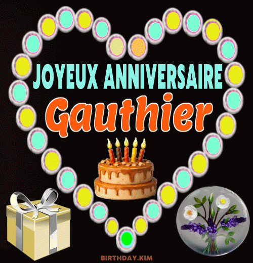 Joyeux Anniversaire Gauthier Gif
