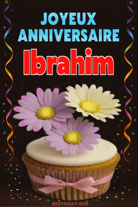 Joyeux Anniversaire Ibrahim Gif