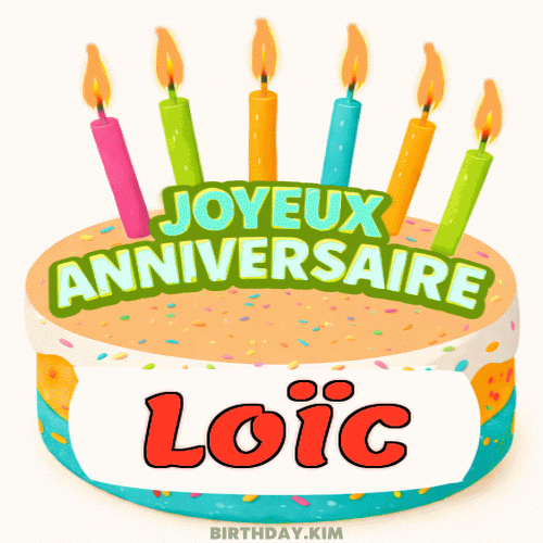Joyeux Anniversaire Loïc Gif