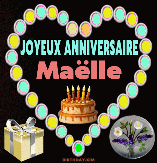 Joyeux Anniversaire Maëlle Gif