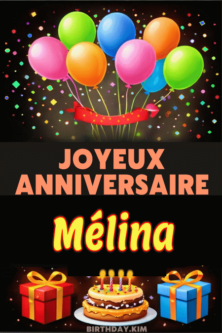 Joyeux Anniversaire Mélina Gif