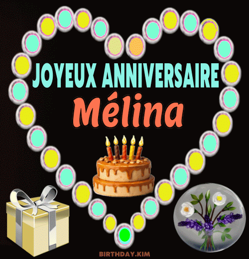 Joyeux Anniversaire Mélina Gif