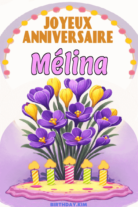 Joyeux Anniversaire Mélina Gif