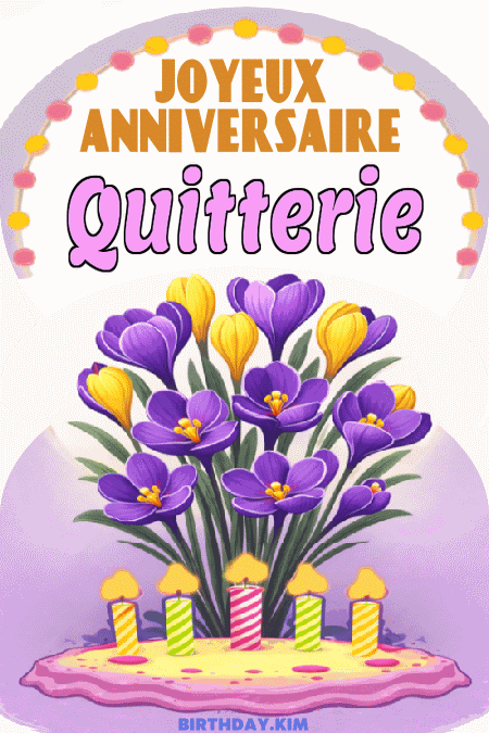 Joyeux Anniversaire Quitterie Gif