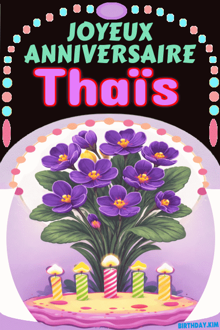 Joyeux Anniversaire Thaïs Gif