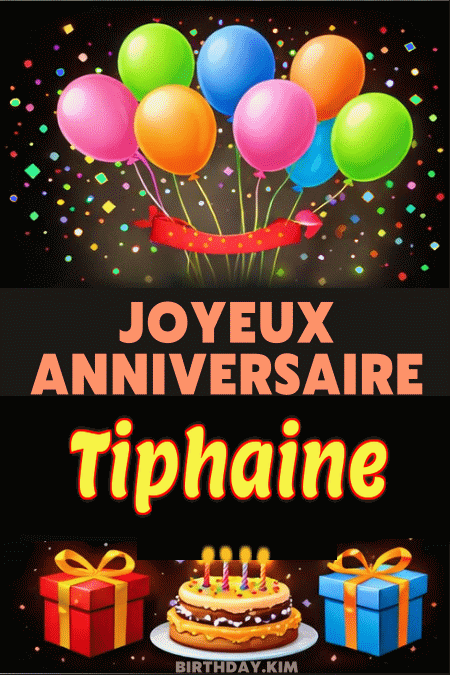 Joyeux Anniversaire Tiphaine Gif