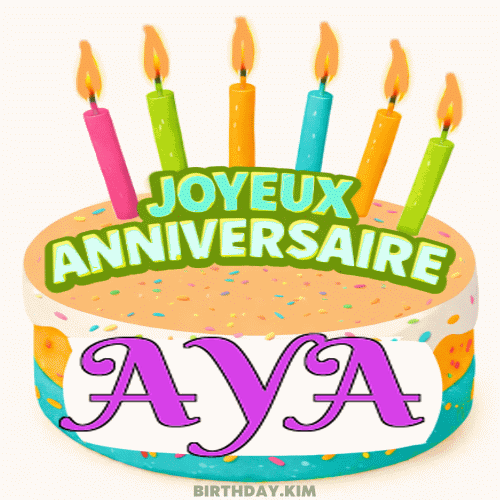 Joyeux Anniversaire Aya Gif