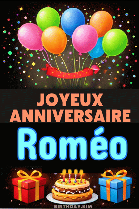 Joyeux Anniversaire Roméo Gif