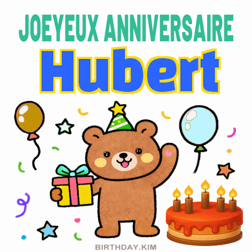 GIF joyeux anniversaire Hubert