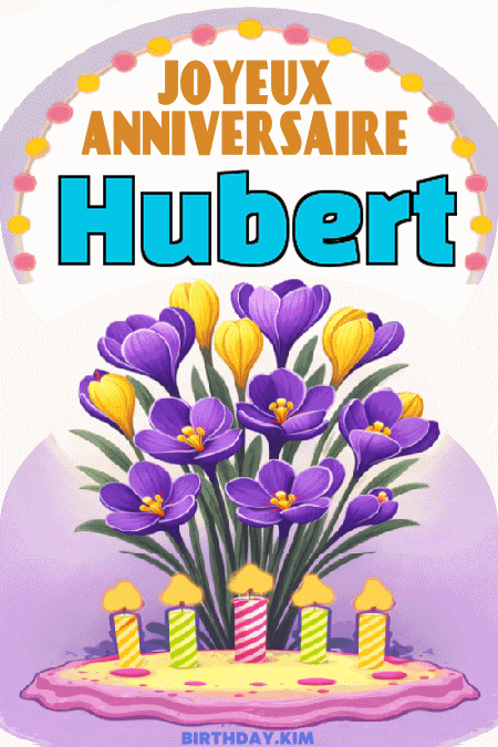 GIF joyeux anniversaire Hubert
