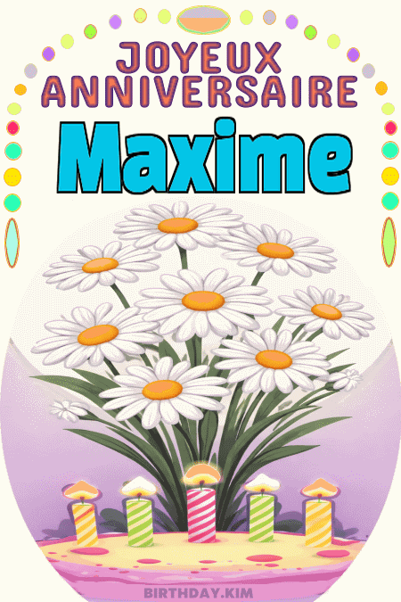 GIF joyeux anniversaire Maxime