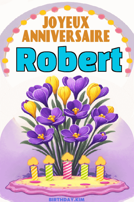 GIF joyeux anniversaire Robert
