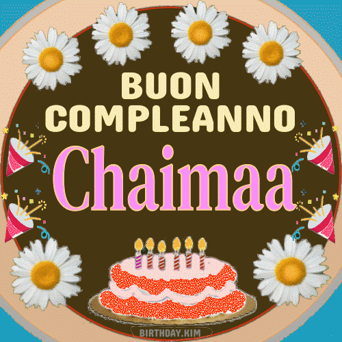 Buon compleanno Chaimaa gif