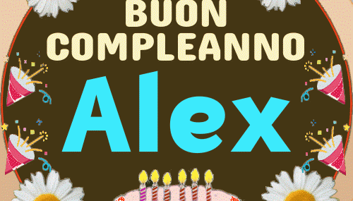 Buon Compleanno Alex gif fiori
