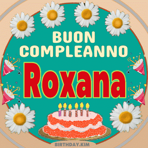 Buon Compleanno Roxana gif