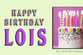 Happy Birthday Lois