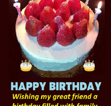 HAPPY BIRTHDAY – Wishing my great friend