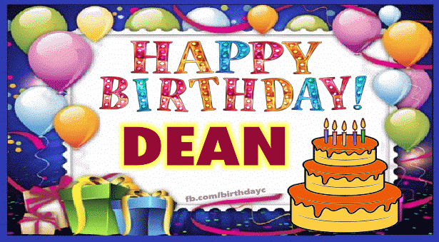 Happy Birthday Dean