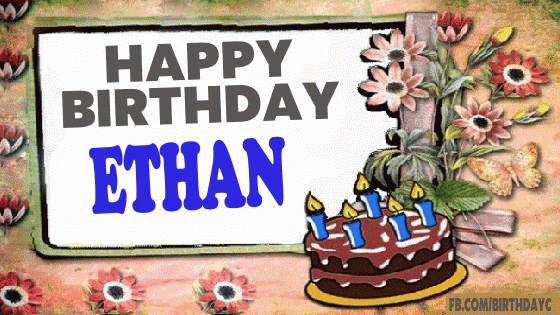 Happy Birthday Ethan