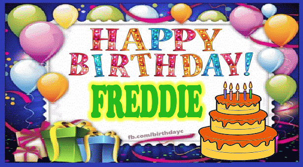 Happy Birthday Freddie