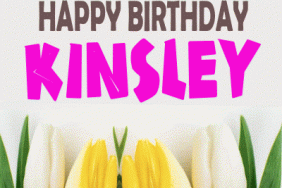 Happy Birthday Kinsley