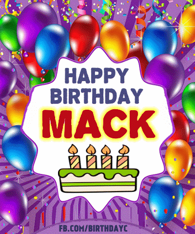 Happy Birthday Mack