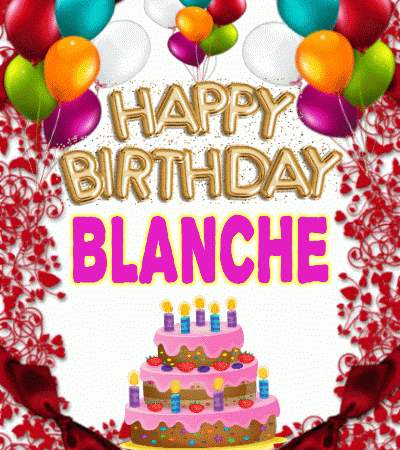 Happy Birthday Blanche
