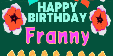 Happy birthday Franny