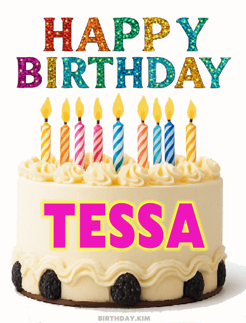 Happy Birthday Tessa gif