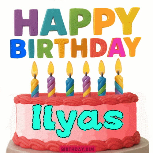 Happy Birthday Ilyas GIF