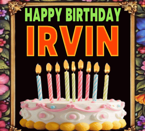 Happy Birthday Irvin gif